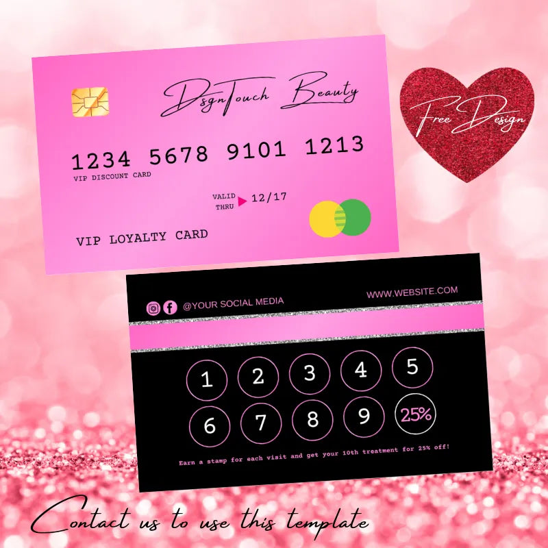 Bright pink beauty VIP loyalty card template: includes 10-visit 25% off reward system, social media links, and a "Free Design" badge; by DsgnTouch.