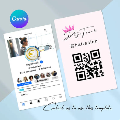 Canva-editable hair salon template (Instagram profile + business card): features "Dsgntouch @hairsalon" branding, QR code, and social media layout; text "Contact us to use this template".
